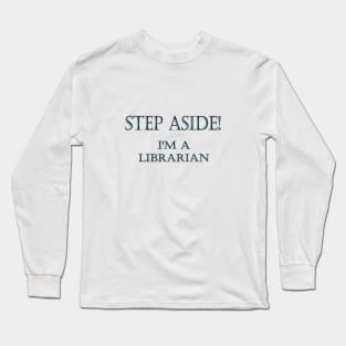 Funny One-Liner “Librarian” Joke Long Sleeve T-Shirt